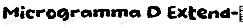 Microgramma D Extend字体转换 Microgramma D Extend字体转换